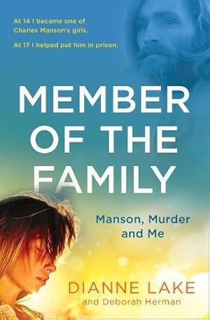 Bild des Verkufers fr MEMBER OF THE FAMILY: Manson, Murder and Me zum Verkauf von WeBuyBooks