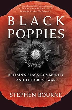 Seller image for Black Poppies: Britain's Black Community and the Great War for sale by WeBuyBooks