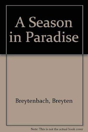 Bild des Verkufers fr A Season in Paradise zum Verkauf von WeBuyBooks