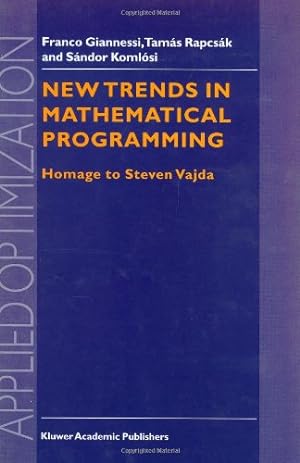 Seller image for New Trends in Mathematical Programming: Homage to Steven Vajda (Applied Optimization (13)) [Hardcover ] for sale by booksXpress