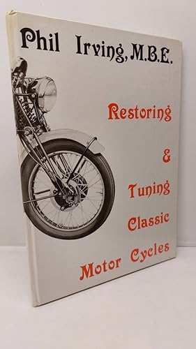 Imagen del vendedor de Restoring & Tuning Classic Motor Cycles a la venta por Lion Books PBFA