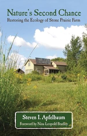 Seller image for Nature's Second Chance: Restoring the Ecology of Stone Prairie Farm by Apfelbaum, Steven [Paperback ] for sale by booksXpress