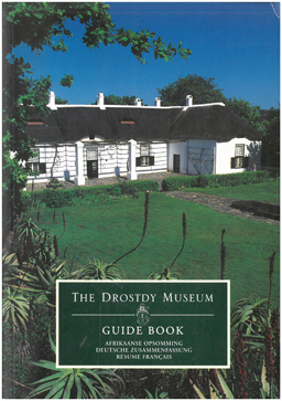 The Drostdy Museum Guide Book.