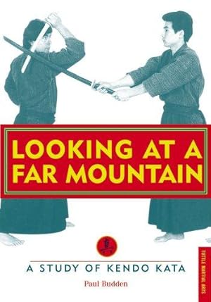 Bild des Verkufers fr Looking at a Far Mountain: A Study of Kendo Kata (Tuttle Martial Arts) zum Verkauf von WeBuyBooks