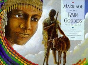 Bild des Verkufers fr Marriage of the Rain Goddess: A South African Myth zum Verkauf von WeBuyBooks