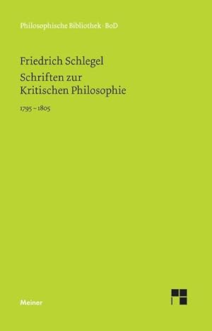Bild des Verkufers fr Schriften zur Kritischen Philosophie 1795-1805 zum Verkauf von AHA-BUCH GmbH
