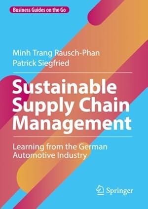 Seller image for Sustainable Supply Chain Management : Learning from the German Automotive Industry for sale by GreatBookPrices