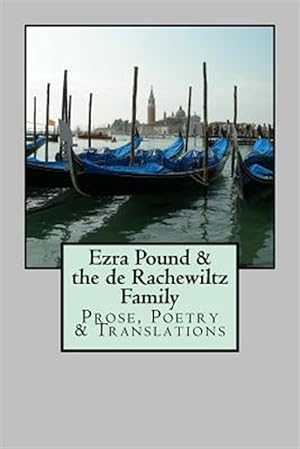 Image du vendeur pour Ezra Pound & the de Rachewiltz Family: Prose, Poetry & Translations mis en vente par GreatBookPrices