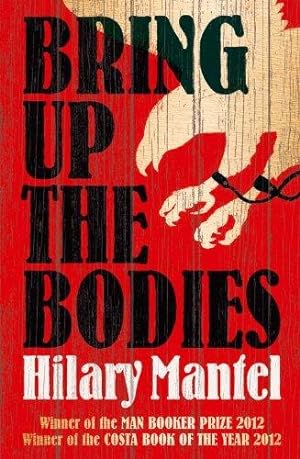 Seller image for Bring Up the Bodies: The Booker Prize Winning Sequel to Wolf Hall (The Wolf Hall Trilogy) for sale by WeBuyBooks