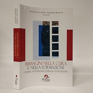 Immagini nella cura e nella formazione. Cinema, fotografia e digital storytelling