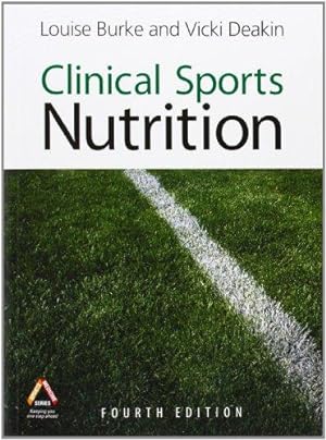 Seller image for Clinical Sports Nutrition, 4th Edition for sale by WeBuyBooks