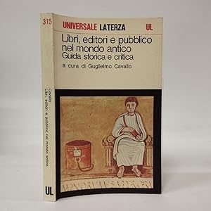 Seller image for Libri, editori e pubblico nel mondo antico. Guida storica e critica for sale by Libreria Equilibri Torino