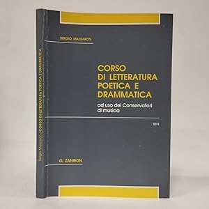 Corso di letteratura poetica e drammatica ad uso dei Conservatori di musica