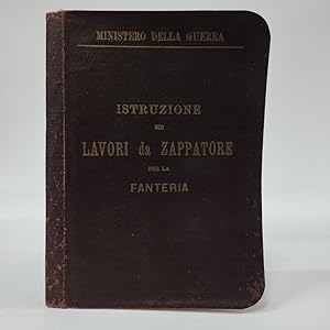 Istruzione sui lavori da zappatore per la fanteria