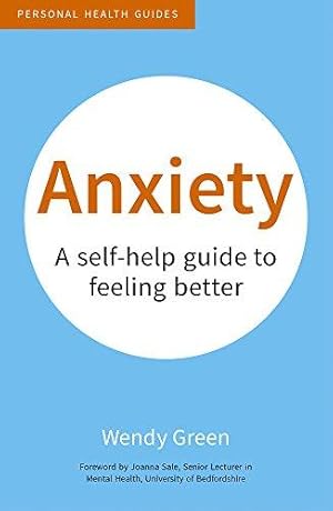 Bild des Verkufers fr Anxiety: A Self-Help Guide to Feeling Better (50 Things) zum Verkauf von WeBuyBooks