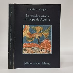 La veridica istoria di Lope de Aguirre