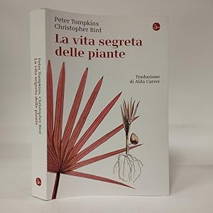 Bild des Verkufers fr La vita segreta delle piante zum Verkauf von Libreria Equilibri Torino