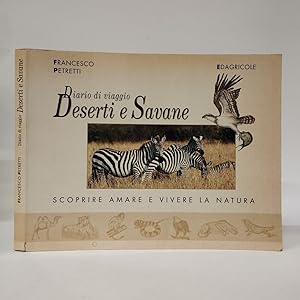 Diario di viaggio: deserti e savane. Scoprire, amare e vivere la natura