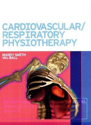 Bild des Verkufers fr Cardiovascular Respiratory Physiotherapy, 1e zum Verkauf von WeBuyBooks