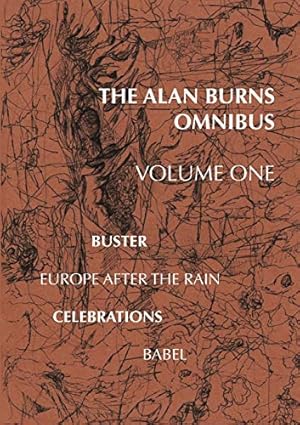 Bild des Verkufers fr The Alan Burns Omnibus, Volume 1: Volume One zum Verkauf von WeBuyBooks