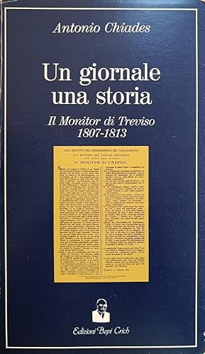 UN GIORNALE PER LA STORIA. IL MONITOR DI TREVISO 1807 - 1813
