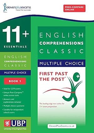 Bild des Verkufers fr 11+ Essentials English: Comprehensions (Classic) Practice Papers for CEM: Book 1 (First Past the Post) zum Verkauf von WeBuyBooks