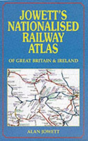 Bild des Verkufers fr Jowett's Nationalised Railway Atlas zum Verkauf von WeBuyBooks