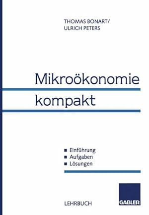 Bild des Verkufers fr Mikrokonomie kompakt : Einfhrung, Aufgaben, Lsungen zum Verkauf von AHA-BUCH GmbH