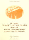 Imagen del vendedor de Historia del Banco Popular Espaol (1926-1998) y de su filial regional el Banco de Andaluca a la venta por AG Library