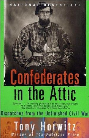 Bild des Verkufers fr Confederates in the Attic: Dispatches from the Unfinished Civil War (Vintage Departures) zum Verkauf von WeBuyBooks