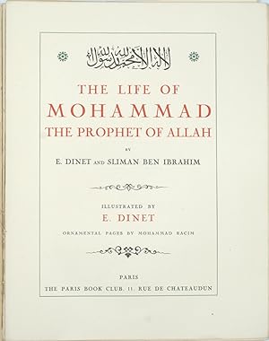 The Life of Mohammad the Prophet of Allah.