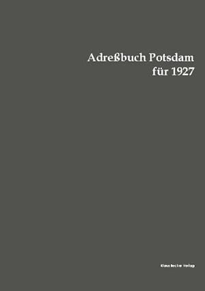Seller image for Adrebuch Potsdam fr 1927 for sale by AHA-BUCH GmbH