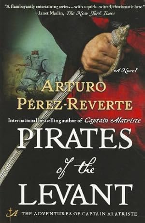 Seller image for Pirates of the Levant: A Novel (Captain Altriste) by Perez-Reverte, Arturo [Paperback ] for sale by booksXpress