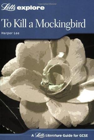 Seller image for To Kill a Mockingbird (Letts Explore Literature Guide GCSE Notes) for sale by WeBuyBooks