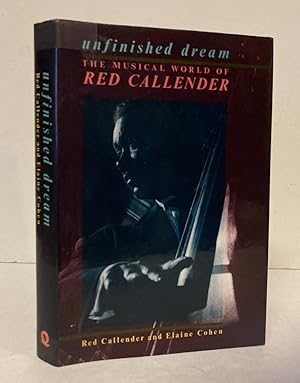 Bild des Verkufers fr Unfinished Dream: The Musical World of Red Callender zum Verkauf von Peninsula Books