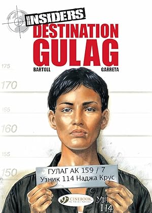 Image du vendeur pour Insiders Vol.5: Destination Gulag mis en vente par Dmons et Merveilles