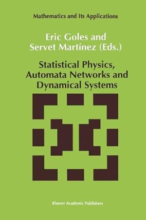Seller image for Statistical Physics, Automata Networks and Dynamical Systems (Mathematics and Its Applications) [Hardcover ] for sale by booksXpress