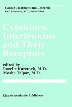 Image du vendeur pour Cytokines: Interleukins and Their Receptors (Cancer Treatment and Research) [Hardcover ] mis en vente par booksXpress