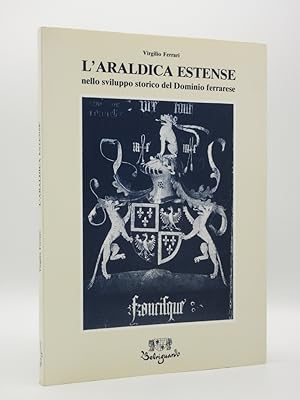 Bild des Verkufers fr L'Araldica Estense: nello sviluppo storico del Dominio ferrarese zum Verkauf von Tarrington Books