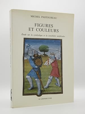 Figures et Couleurs: Etudes sur la symbolique et la sensibilte medievales