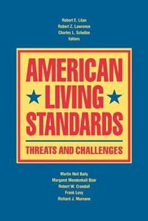 Bild des Verkufers fr American Living Standards: Threats and Challenges [Paperback ] zum Verkauf von booksXpress