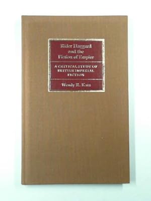 Immagine del venditore per Rider Haggard and the fiction of empire: a critical study of British imperial fiction venduto da Cotswold Internet Books