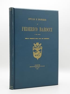 Studi e Notizie su Federico Barocci: (A cura della Brigata urbinate degli Amici dei Monumenti)