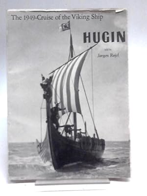 Seller image for The 1949 Cruise Of The Viking Ship 'Hugin' for sale by World of Rare Books