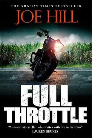 Imagen del vendedor de Full Throttle: Contains IN THE TALL GRASS, now on Netflix! a la venta por WeBuyBooks