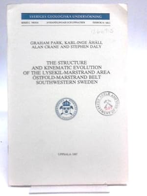 Seller image for The Structure And Kinematic Evolution Of The Lysekil-marstrand Area, Ostfold-marstrand Belt, Southwestern Sweden. for sale by World of Rare Books