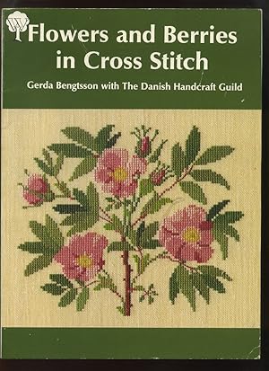 Bild des Verkufers fr Flowers and Berries in Cross Stitch zum Verkauf von Roger Lucas Booksellers