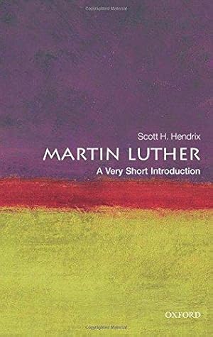 Seller image for Martin Luther: A Very Short Introduction (Very Short Introductions) for sale by WeBuyBooks