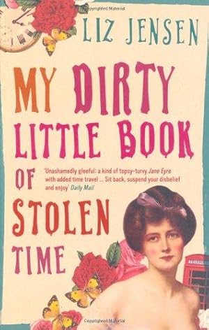 Imagen del vendedor de My Dirty Little Book of Stolen Time a la venta por WeBuyBooks