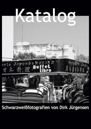 Bild des Verkufers fr Katalog : Schwarzweifotografien von Dirk Jrgensen zum Verkauf von AHA-BUCH GmbH